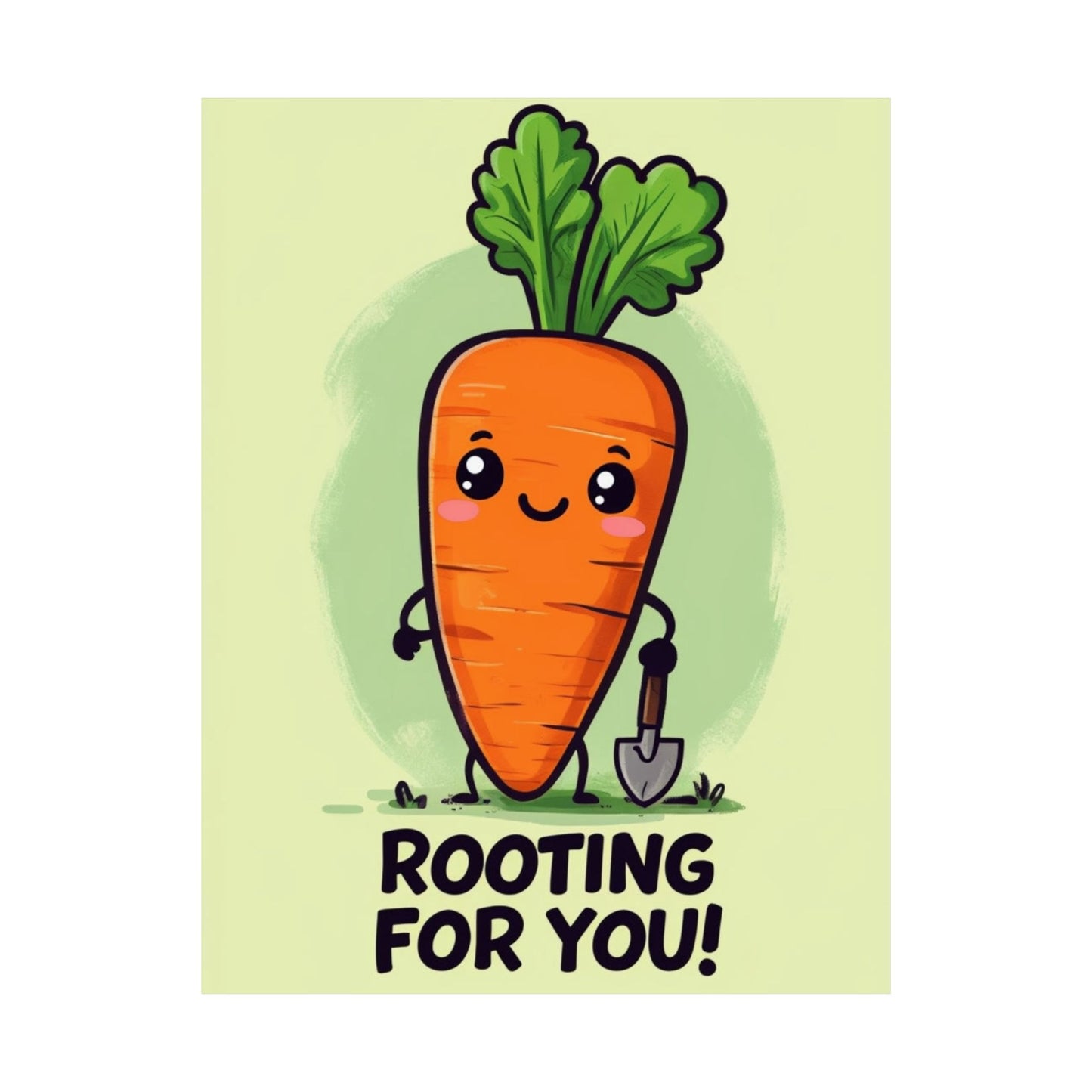 Rooting for You Gardening Pun Poster