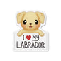 I love my Labrador Die-Cut Magnets - Yellow Labrador - Dog Mom - Dog Lover