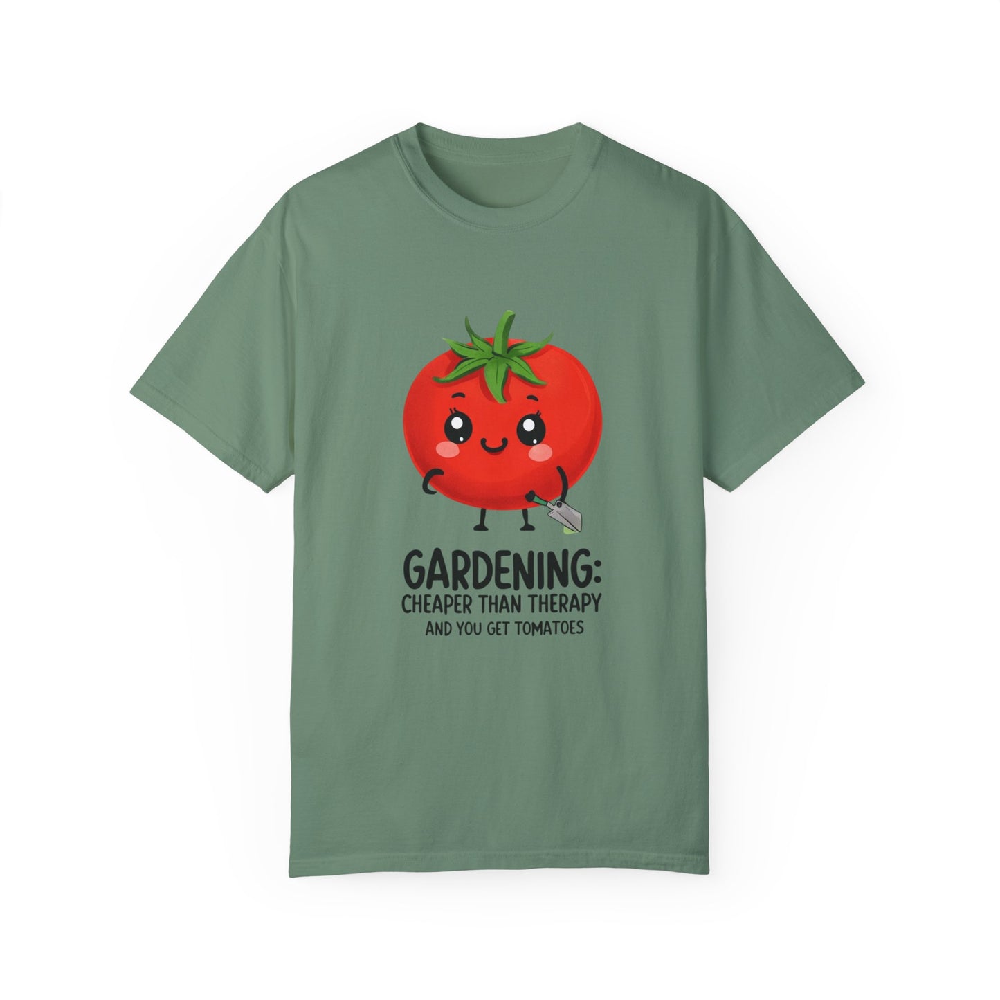 Gardening: Cheaper than Therapy and You Get Tomatoes Unisex T-shirt